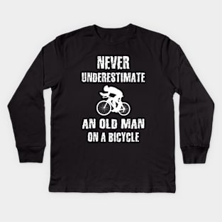 Never Underestimate An Old Man On A Bicycle Kids Long Sleeve T-Shirt